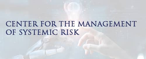 Center for Management of Systemic Risk